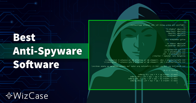 9 nejlepších anti-spyware v roce 2026 (odstranění a ochrana)