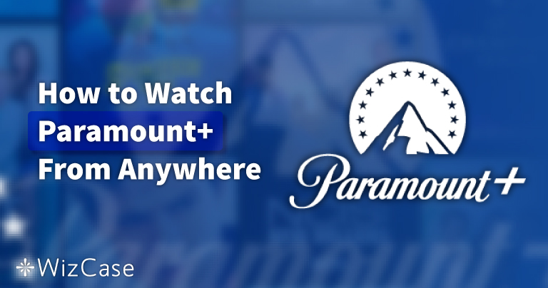 Jak sledovat Paramount+ s VPN v roce 2026 (rychlý průvodce)